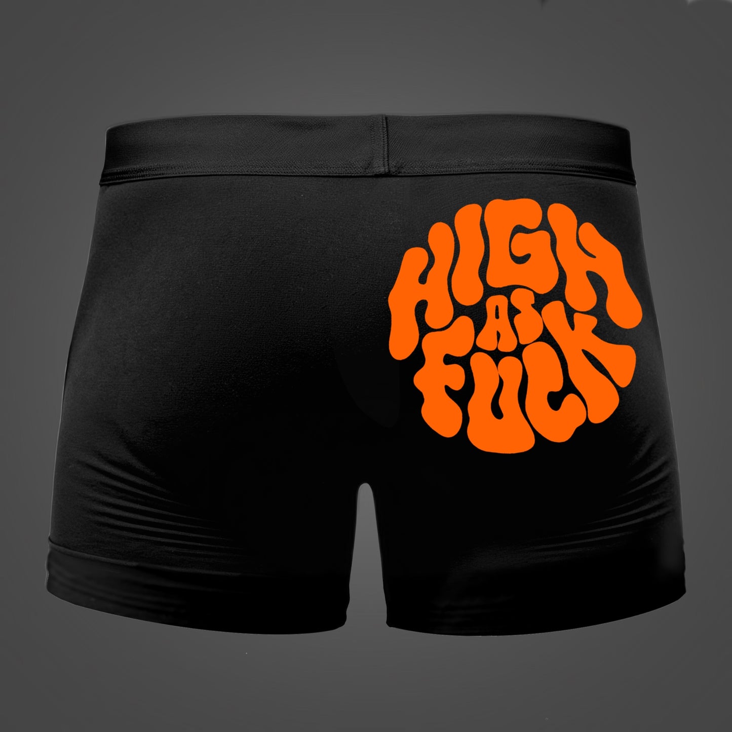 High as Fuck Boxer